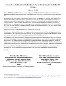 Comments on the Selection of the Benchmark Plan for Illinois’ Essential Health Benefits Package September 19, 2012 On behalf of the thousands of employer, insurer, and agent and broker members our organizations represe