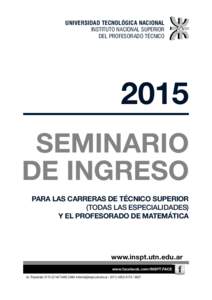 UNIVERSIDAD TECNOLÓGICA NACIONAL INSTITUTO NACIONAL SUPERIOR DEL PROFESORADO TÉCNICO 2015 SEMINARIO