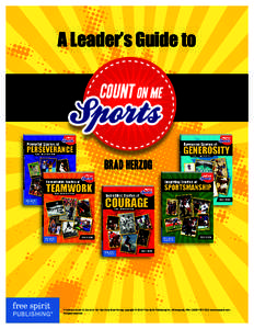 A Leader’s Guide to couNT on me Brad Herzog  A Leader’s Guide to Count on Me: Sports by Brad Herzog, copyright © 2014. Free Spirit Publishing Inc., Minneapolis, MN; ; www.freespirit.com.