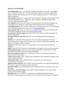 Data Sources and Methodology: Total Population (P): Source 1: UN, WPP 2010: Estimations[removed]for all countries except Nigeria. Source 2: SWAC/OECD, WAF 2012: Estimations[removed]for Nigeria, and Projections[removed]