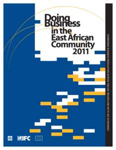 COMPARING BUSINESS REGULATION ACROSS THE EAC REGION AND WITH 183 ECONOMIES  COMPARING BUSINESS REGULATION ACROSS THE EAC REGION AND WITH 183 ECONOMIES © 2011 The International Bank for Reconstruction and Development 