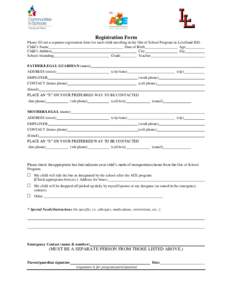 Registration Form Please fill out a separate registration form for each child enrolling in the Out of School Program in Levelland ISD. Child’s Name Date of Birth Age Child’s Address