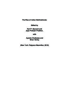 The Rise of Indian Multinationals Edited by Karl P. Sauvant and Jaya Prakash Pradhan, with Ayesha Chatterjee and