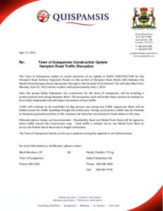 April 11, 2013  Re: Town of Quispamsis Construction Update Hampton Road Traffic Disruption