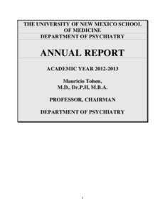 THE UNIVERSITY OF NEW MEXICO SCHOOL OF MEDICINE DEPARTMENT OF PSYCHIATRY ANNUAL REPORT ACADEMIC YEAR