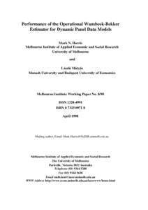 Performance of the Operational Wansbeek-Bekker Estimator for Dynamic Panel Data Models Mark N. Harris Melbourne Institute of Applied Economic and Social Research University of Melbourne and