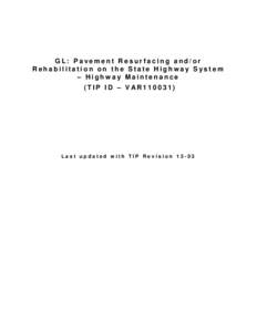 GL: Pavement Resurfacing and/or Rehabilitation on the State Highway System – Highway Maintenance (TIP ID – VAR110031)  Last updated with TIP Revision 13-03
