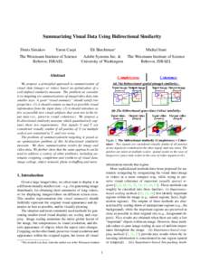 Summarizing Visual Data Using Bidirectional Similarity Denis Simakov Yaron Caspi  The Weizmann Institute of Science