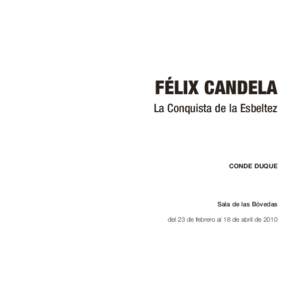 FÉLIX CANDELA La Conquista de la Esbeltez