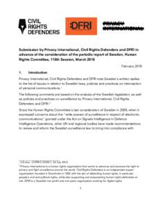 Submission by Privacy International, Civil Rights Defenders and DFRI in advance of the consideration of the periodic report of Sweden, Human Rights Committee, 116th Session, March 2016 February.