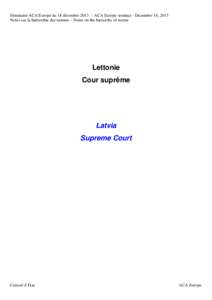 Norm / Constitution / International relations / Peremptory norm / Philosophy / Supreme court / European Union law / Public international law / Treaty / Politics of Latvia / Law / Constitution of Latvia