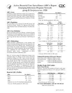 Active Bacterial Core Surveillance (ABCs) Report Emerging Infections Program Network group B Streptococcus, 1998 ABCs Areas California (3 county San Francisco Bay area); Connecticut; Georgia (20 county Atlanta area); Mar