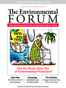 Profile: New ELI President John C. Cruden Volume 28, Number 5 • September/October 2011 The Environmental  FORU M