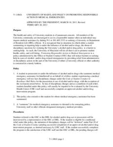 V-1.00(J)  UNIVERSITY OF MARYLAND POLICY ON PROMOTING RESPONSIBLE ACTION IN MEDICAL EMERGENCIES APPROVED BY THE PRESIDENT, MARCH 10, 2011, Revised FEBRUARY 20, 2013