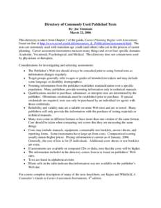 Directory of Commonly Used Published Tests By: Joe Timmons March 22, 2006 This directory is taken from Chapter 3 of the guide, Career Planning Begins with Assessment, found on-line at http://www.ncwd-youth.info/resources