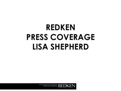 REDKEN PRESS COVERAGE LISA SHEPHERD HELLO!