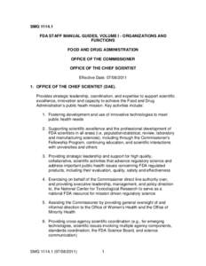 SMG[removed]FDA STAFF MANUAL GUIDES, VOLUME I - ORGANIZATIONS AND FUNCTIONS FOOD AND DRUG ADMINISTRATION OFFICE OF THE COMMISSIONER OFFICE OF THE CHIEF SCIENTIST