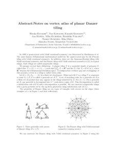 Abstract:Notes on vertex atlas of planar Danzer tiling Hiroko Hayashi1) , Yuu Kawachi, Kazushi Komatsu2) ,