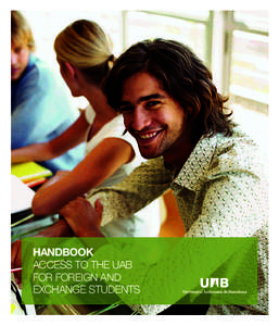 HANDBOOK ACCESS TO THE UAB FOR FOREIGN AND EXCHANGE STUDENTS  INDEX