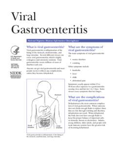 Viral Gastroenteritis National Digestive Diseases Information Clearinghouse What is viral gastroenteritis? U.S. Department