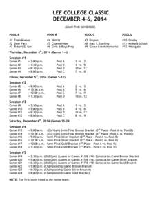 LEE COLLEGE CLASSIC DECEMBER 4-6, 2014 (GAME TIME SCHEDULE) POOL A  POOL B