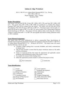 Initiate & Align Worksheet SR 18 / SR 99 Vic to Auburn Black Diamond RD I/C Vic - Paving MP 2.20B to MP 6.41 Project Manager: Gary L. McKee December 2009