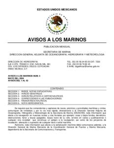 ESTADOS UNIDOS MEXICANOS  AVISOS A LOS MARINOS PUBLICACION MENSUAL SECRETARIA DE MARINA DIRECCION GENERAL ADJUNTA DE OCEANOGRAFIA, HIDROGRAFIA Y METEOROLOGIA