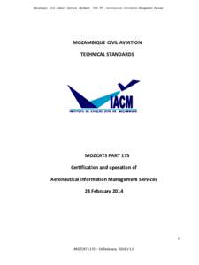 Mozambique  Civil Aviation Technical Standards- Part[removed]A e r on au t i c al I nf o rm a t i on Management Services