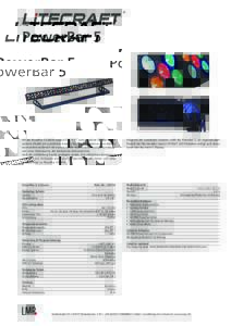 PowerBar 5  Mit der PowerBar 5 RGBAW ergänzt LITECRAFT seine etablierte LED-Bar um ein weiteres Modell mit zusätzlichen Amber LEDs. Das Farbspektrum wird dadurch insbesondere im Bereich der warmen Farben stark erweiter