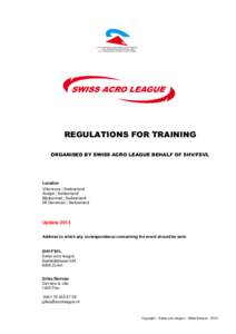 REGULATIONS FOR TRAINING ORGANISED BY SWISS ACRO LEAGUE BEHALF OF SHV/FSVL Location Villeneuve | Switzerland Axalpe | Switzerland