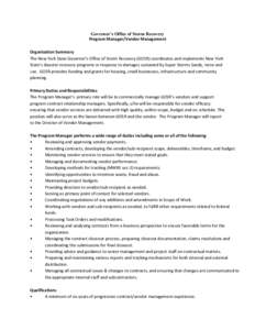 Governor’s Office of Storm Recovery Program Manager/Vendor Management Organization Summary The New York State Governor’s Office of Storm Recovery (GOSR) coordinates and implements New York State’s disaster recovery