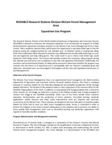 NCDA&CS Research Stations Division McCain Forest Management Area Equestrian Use Program The Research Stations Division of the North Carolina Department of Agriculture and Consumer Services (NCDA&CS) is pleased to announc