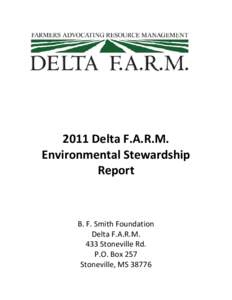 2011 Delta F.A.R.M. Environmental Stewardship Report B. F. Smith Foundation Delta F.A.R.M.