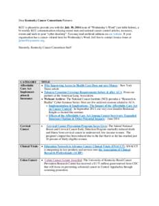 Dear Kentucky Cancer Consortium Partners: KCC is pleased to provide you with the July 30, 2014 issue of “Wednesday’s Word” (see table below), a bi-weekly KCC communication relaying recent state and national cancer 