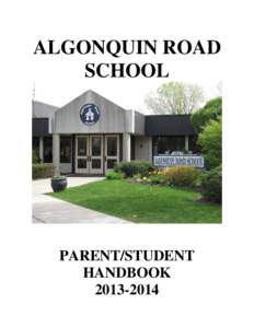 ALGONQUIN ROAD SCHOOL PARENT/STUDENT HANDBOOK[removed]
