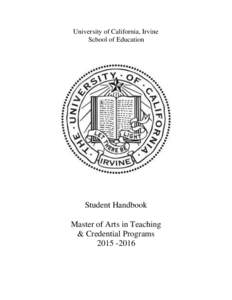 University of California, Irvine School of Education Student Handbook Master of Arts in Teaching & Credential Programs