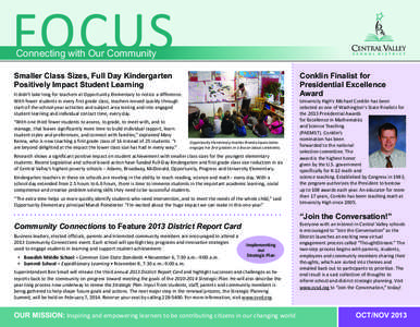 FOCUS Connecting with Our Community Smaller Class Sizes, Full Day Kindergarten Positively Impact Student Learning
