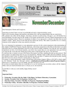 November/ December[removed]The Extra Presented by the Fairbanks North Star Borough Department of Parks and Recreation Adaptive Recreation Program[removed]