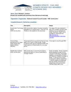 Member Update – FALL 2012 Compte rendu des membres – AUTOMNE 2012 Name / Nom: Michael C. Swinton (Project list compiled with assistance from Marianne Armstrong) Organization / Organisation: National research Council 