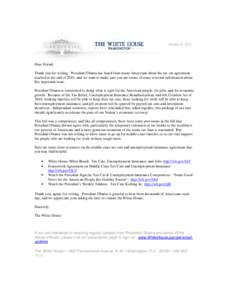 October 24, 2011  Dear Friend: Thank you for writing. President Obama has heard from many Americans about the tax cut agreement reached at the end of 2010, and we want to make sure you are aware of some relevant informat