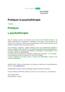 PSYCHOTHÉRAPIES Pratiques Alain DELOURME Edmond MARC Pratiquer la psychothérapie 3e édition