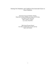 Relating Fish Abundance and Condition to Environmental Factors in Desert Sinkholes Kristin M. Swaim and Wiebke J. Boeing Department of Fish, Wildlife and Conservation Ecology New Mexico State University