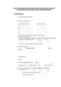 FORMAT FOR OBTAINING INFORMATION FROM THE DYES AND DYE INTERMEDIATE INDUSTRIES UNDER CREP PROGRAMME A. PRELIMINARY 1. Name of the Industry (Unit):