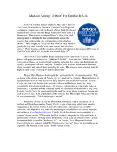 Madison Among ’10 Best’ For Families In U.S. Family Circle has named Madison, MS, one of the Top Ten Towns for Families in America. Family Circle Magazine, working in conjunction with On Board, a New York City based 