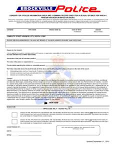 CONSENT FOR A POLICE INFORMATION CHECK AND A CRIMINAL RECORD CHECK FOR A SEXUAL OFFENCE FOR WHICH A PARDON HAS BEEN GRANTED OR ISSUED. (This form is to be used by a person applying for a position with a person or organiz