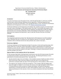 Department of Social and Health Services, Children’s Administration Braam Settlement and Exit Agreement Semi-Annual Performance Report July – December 2013 Executive Summary March 2014