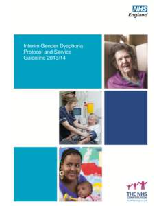 Interim Gender Dysphoria Protocol and Service Guideline Interim NHS England Gender Dysphoria Protocol and Guideline – CPAG Approved 12th July 2013