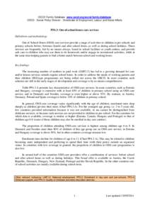 OECD Family Database www.oecd.org/social/family/database OECD - Social Policy Division - Directorate of Employment, Labour and Social Affairs PF4.3: Out-of-school-hours care services Definitions and methodology Out-of-Sc