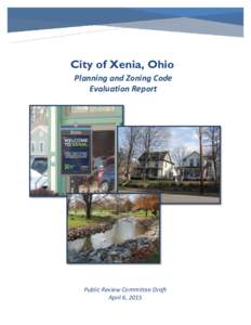 City of Xenia, Ohio Planning and Zoning Code Evaluation Report Public Review Committee Draft April 6, 2015