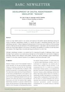 BARC NEWSLETTER DEVELOPMENT OF DIGITAL RADIOTHERAPY SIMULATOR: “IMAGIN” D.C. Kar, R. Sahu, K. Jayarajan and R.V. Sakrikar Division of Remote Handling and Robotics and